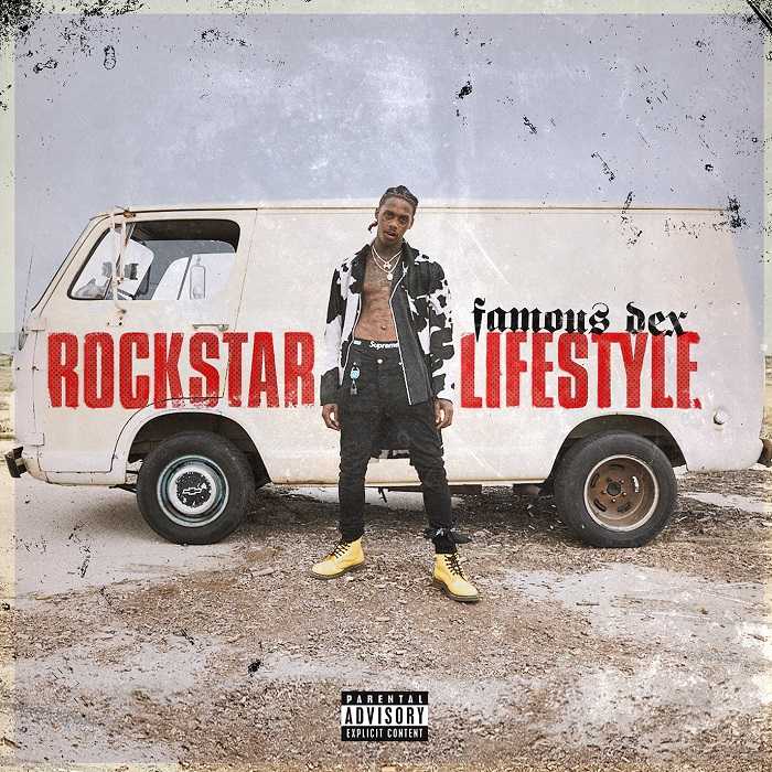 Famous Dex - Rockstar Lifestyle